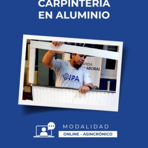 Carpintería en Aluminio - Modalidad Online